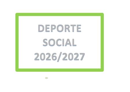 Imagen DEPORTE SOCIAL 2026/2027 - Incripciones