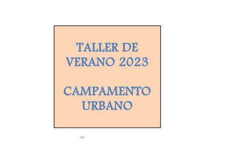 Imagen TALLER DE VERANO - CAMPAMENTO URBANO - AYUNTAMIENTO